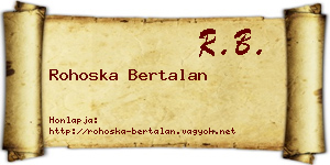 Rohoska Bertalan névjegykártya